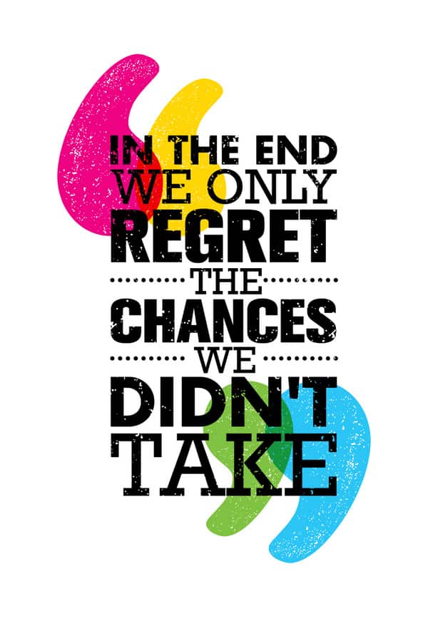 omething new at midlife-only regret chances didn't take